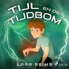 Tijl en de tijdbom af Lara Reims