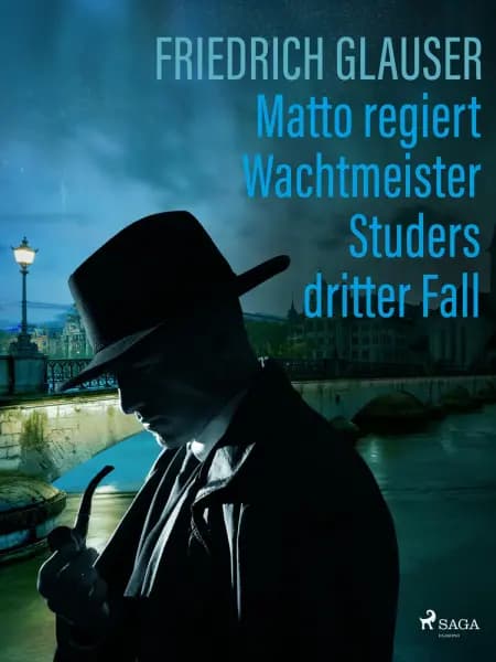 Matto regiert - Wachtmeister Studers dritter Fall af Friedrich Glauser