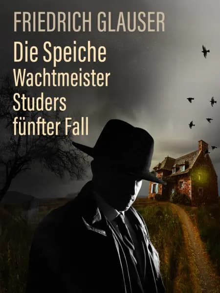 Die Speiche - Wachtmeister Studers fünfter Fall af Friedrich Glauser