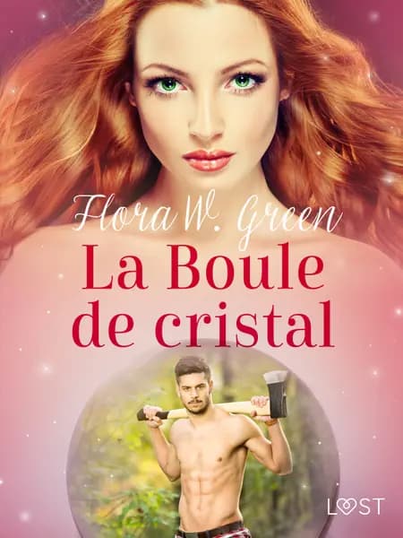 La Boule de cristal - Une nouvelle d'Halloween érotique af Flora W. Green
