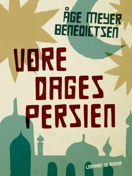 Vore dages Persien af Åge Meyer Benedictsen
