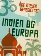 Indien og Europa af Åge Meyer Benedictsen