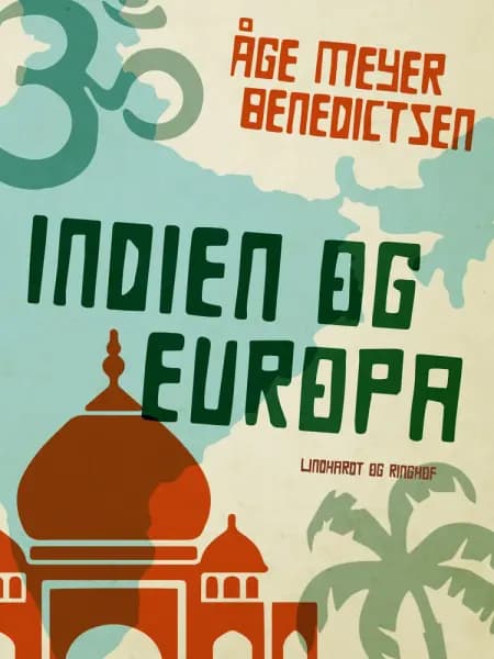 Indien og Europa af Åge Meyer Benedictsen