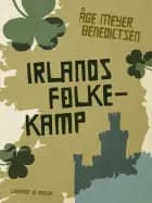 Irlands folkekamp af Åge Meyer Benedictsen