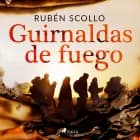 Guirnaldas de fuego af Rubén Scollo