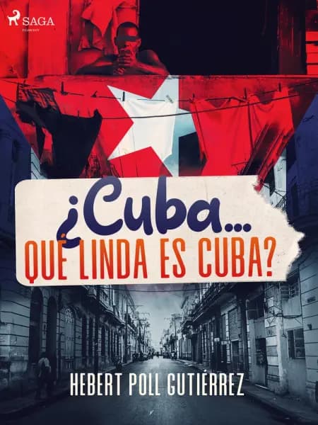 ¿Cuba... qué linda es Cuba? af Hebert Poll Gutiérrez
