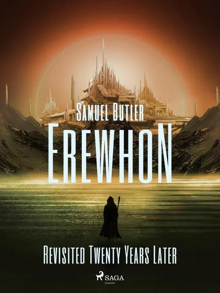 Erewhon Revisited Twenty Years Later af Samuel Butler