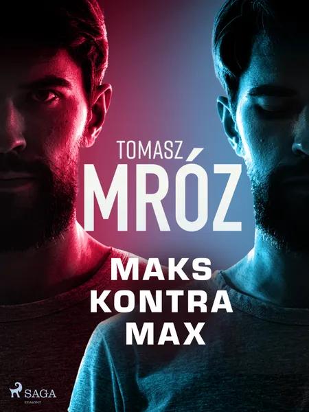 Maks kontra Max af Tomasz Mróz