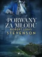 Porwany za młodu af Robert Louis Stevenson