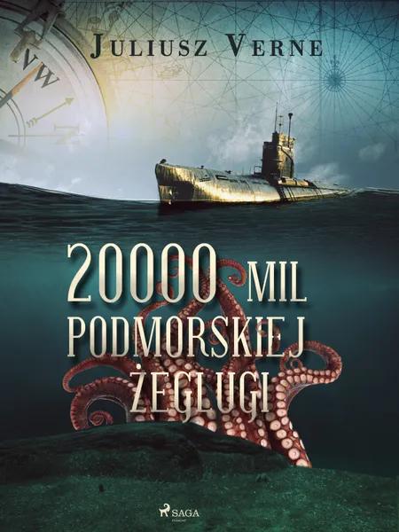 20 000 mil podmorskiej żeglugi af Juliusz Verne