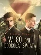W 80 dni dookoła świata af Juliusz Verne