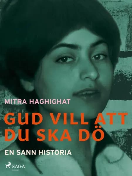 Gud vill att du ska dö af Mitra Haghighat