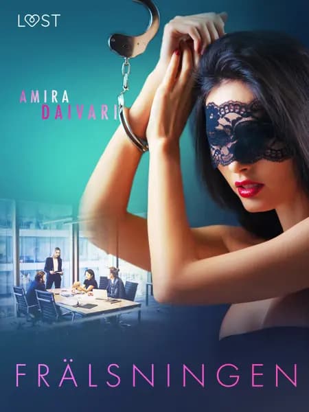 Frälsningen - BDSM erotik af Amira Daivari