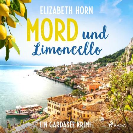 Mord und Limoncello: Ein Gardasee-Krimi af Elizabeth Horn