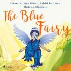 The Blue Fairy af Mamun Hossain, Uttam Kumar Dhar og Zahid Rahman
