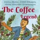 The Coffee Legend af Idowu Abayomi Oluwasegun, Alemu Abebe og CODE Ethiopia
