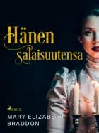 Hänen salaisuutensa af Mary Elizabeth Braddon