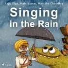 Singing in the Rain af Rajiv Eipe, Mala Kumar og Manisha Chaudhry