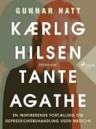 Kærlig hilsen tante Agathe af Gunnar Hatt