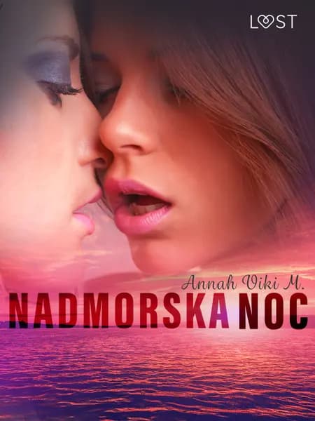 Nadmorska noc - lesbijska erotyka af Annah Viki M.