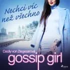 Gossip Girl: Nechci víc než všechno (3. díl) af Cecily Von Ziegesarová