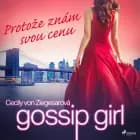Gossip Girl: Protože znám svou cenu (4. díl) af Cecily Von Ziegesarová
