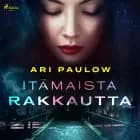 Itämaista rakkautta af Ari Paulow