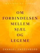 Om forbindelsen mellem sjæl og legeme af Emanuel Swedenborg