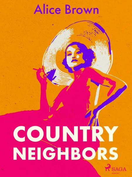 Country Neighbors af Alice Brown