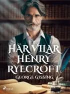 Här vilar Henry Ryecroft af George Gissing