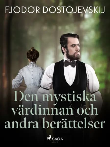 Den mystiska värdinnan och andra berättelser af Fjodor Dostojevskij