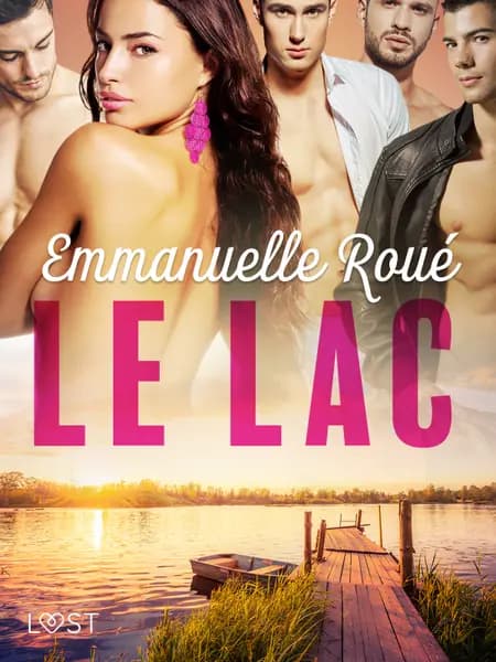 Le lac - une nouvelle érotique af Emmanuelle Roué