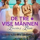 De tre vise männen 1 - erotisk novell af Lucius Léon