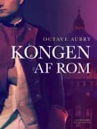 Kongen af Rom af Octave Aubry