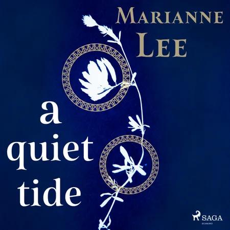 A Quiet Tide af Marianne Lee