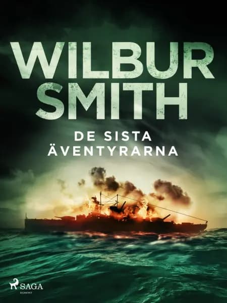 De sista äventyrarna af Wilbur Smith