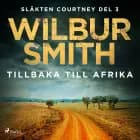 Tillbaka till Afrika af Wilbur Smith