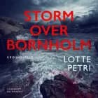 Storm over Bornholm - kriminovelle af Lotte Petri
