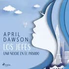 Los jefes - Una noche en el pasado af April Dawson