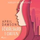 Förälskad i chefen af April Dawson