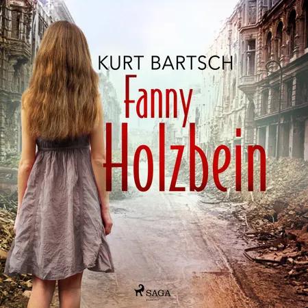 Fanny Holzbein af Kurt Bartsch