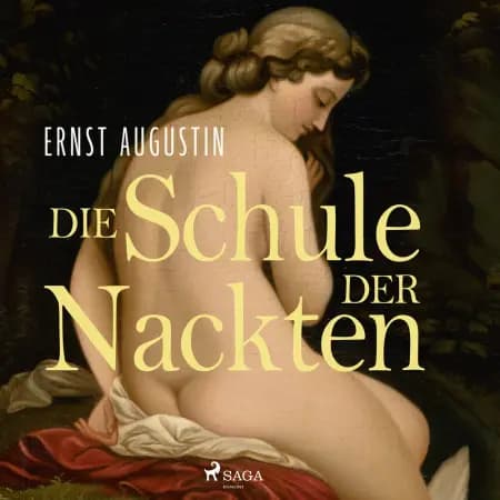Die Schule der Nackten af Ernst Augustin