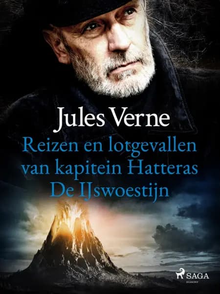 Reizen en lotgevallen van kapitein Hatteras - De IJswoestijn af Jules Verne
