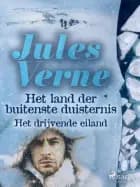 Het land der buitenste duisternis - Het drijvende eiland af Jules Verne