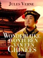 Wonderlijke avonturen van een Chinees af Jules Verne