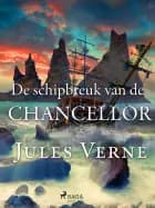 De schipbreuk van de Chancellor af Jules Verne