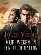 Vijf weken in een luchtballon af Jules Verne