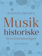 Musikhistoriske hovedstrømninger af Rudolph Simonsen