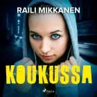 Koukussa af Raili Mikkanen