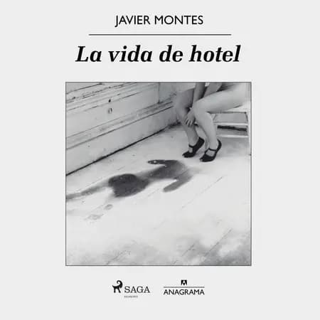 La vida de hotel af Javier Montes